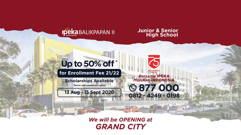 IPEKA BALIKPAPAN II New School Opening 2021