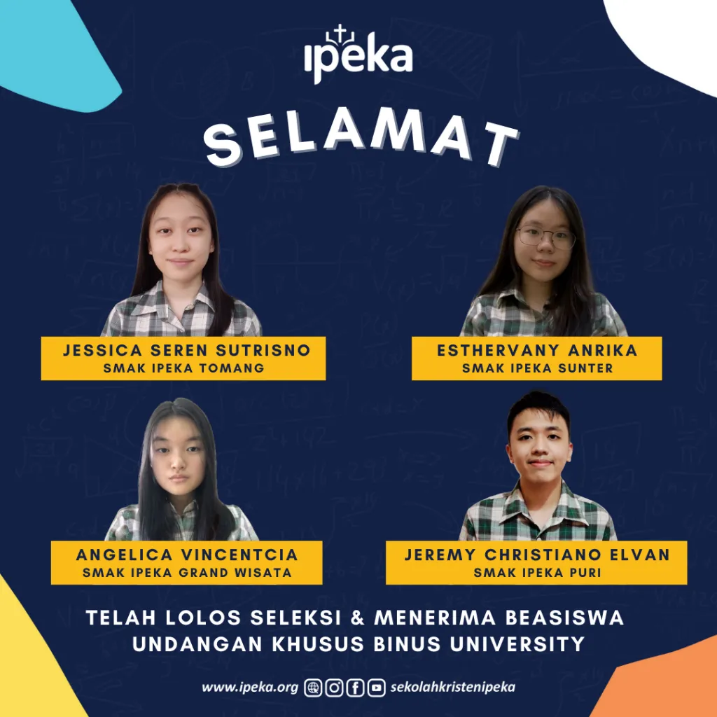 Four IPEKA Christian School Students Awarded Scholarships at Bina Nusantara University