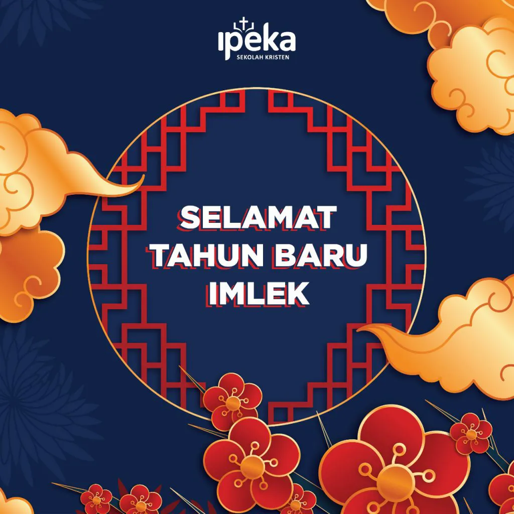IPEKA Merayakan Tahun Baru Imlek Bersama