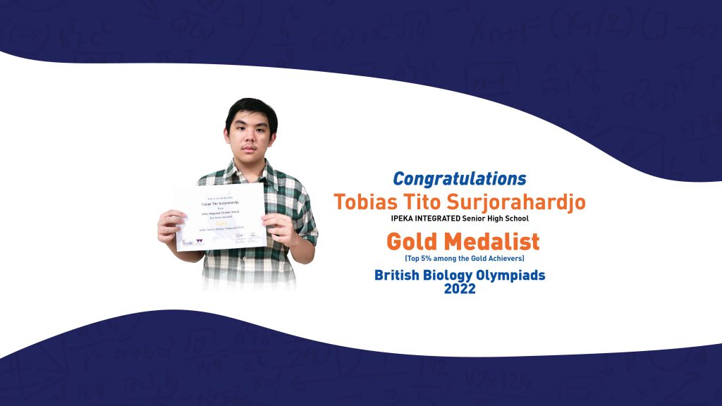 IPEKA INTEGRATED Senior High School: Gold Medal at the British Biology Olympiad 2022