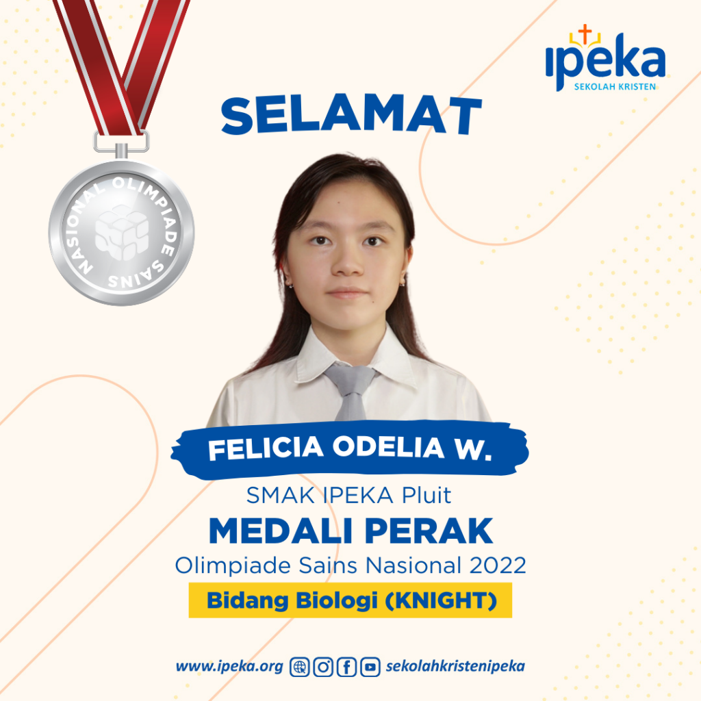 IPEKA Pluit Senior High School Student Won Silver Medal in 2022 National Science Olympiad