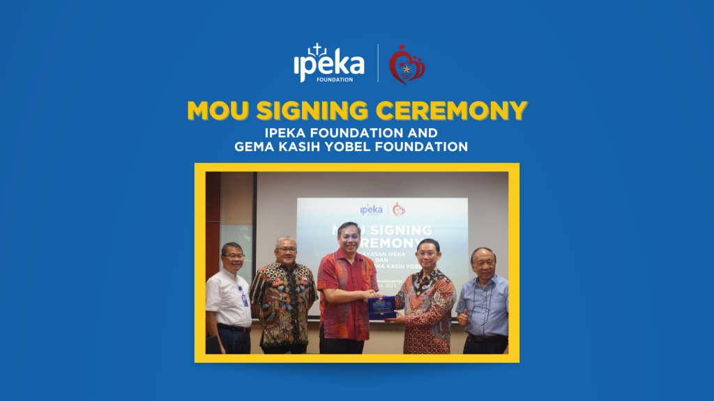 IPEKA Christian School Signs MOU with YOBEL