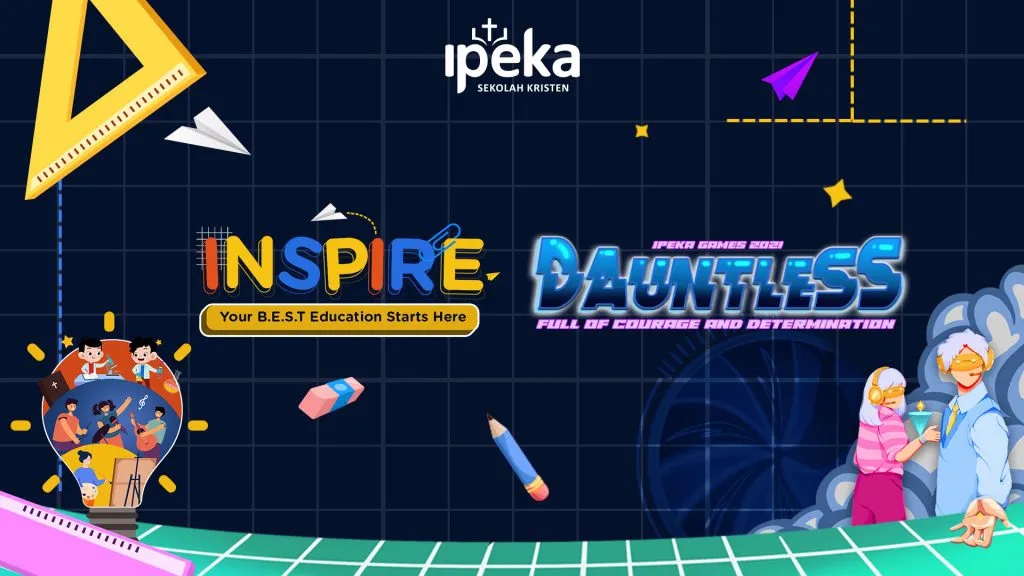 IPEKA TOMANG MENYELENGGARKAN IPEKA GAMES 2021 – DAUNTLESS